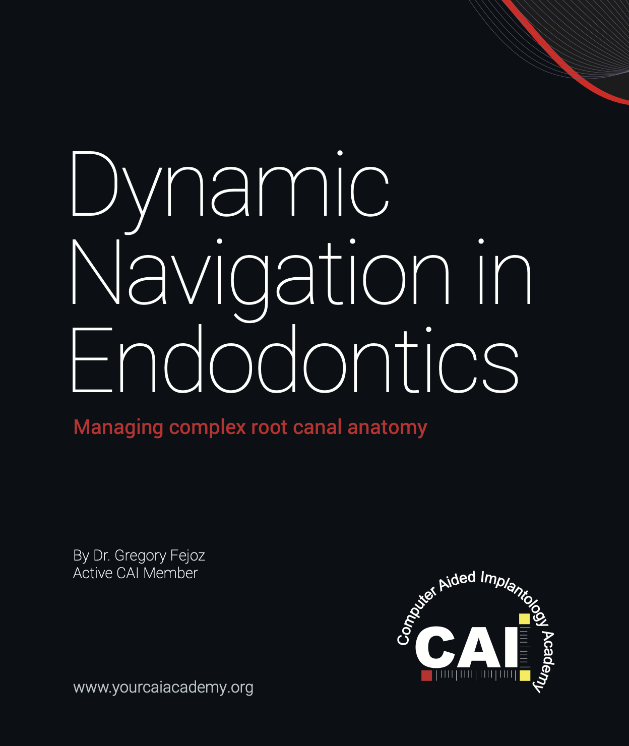 Dynamic Navigation System in Endodontics - CAI Academy